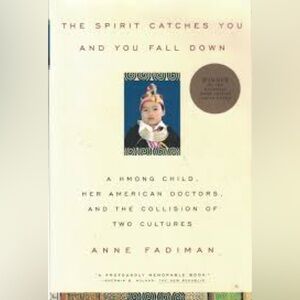 The Spirit Catches You and You Fall Down" by Anne Fadiman paperback 1992
